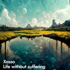Life Without Suffering