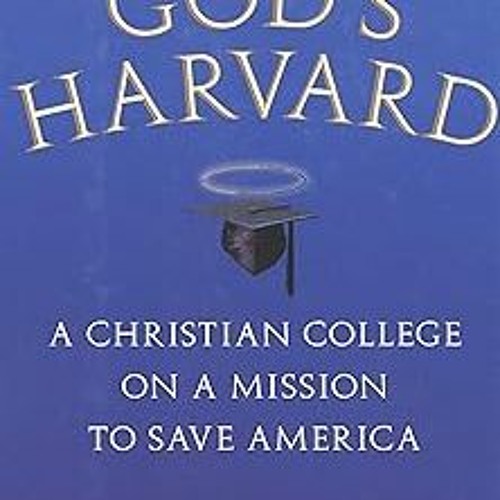 & God's Harvard: A Christian College on a Mission to Save America BY: Hanna Rosin (Author) (Online!