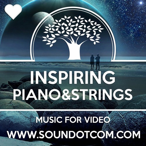 Stream Inspiring Piano And Strings - Royalty Free Background Music for  YouTube Videos Vlog | Love Romantic by Background Music for Videos | Listen  online for free on SoundCloud