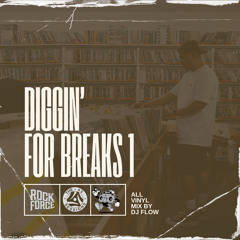 Diggin' For Breaks 1 (All Vinyl Mix by DJ FLOW)