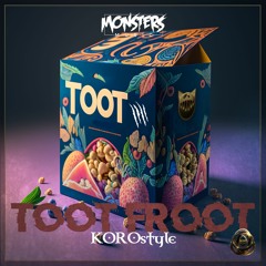 KOROstyle - Toot Froot (OUT NOW)