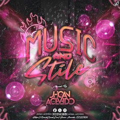 MUSIC AND STYLE (JHOAN ACEVEDO DJ)