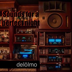 Sounds for a perfect night