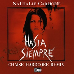 Chaise - Hasta Siempre (Che Guevara) [HARDCORE REMIX]