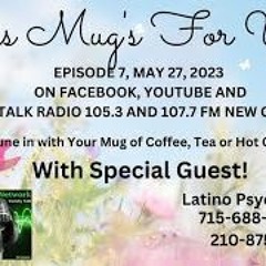 This Mug S For You, May 27th, 2023 - Guest Co Host- Psychic Medium Paul Francis