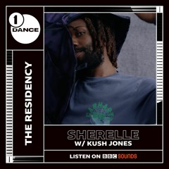 Kush Jones BBC Radio 1 Mix for Sherelle