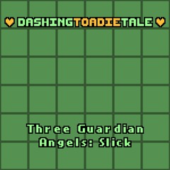 011 - Three Guardian Angels: Slick