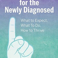 [READ] [PDF EBOOK EPUB KINDLE] Type 1 Diabetes for the Newly Diagnosed: What to Expect, What To Do,
