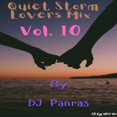 Quiet Storm Lovers Mix Vol. 10 By DJ Panras (70s 80s 90s)