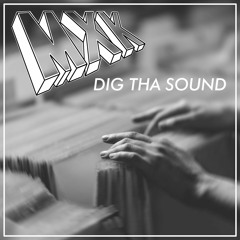 MXK - Dig Tha Sound