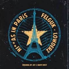 Jay-Z & Kanye West - Ni**as In Paris (Felguk & Lowderz Remix)