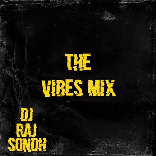 The Vibes Mix