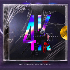 4K (Axel Verdier Latin Tech Remix)