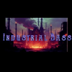 Industrial Bass