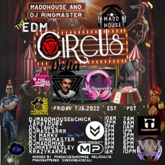 EDM Circus - July 15, 2022