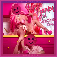 Nicki Minaj - Super Freaky Girl (HNDSM Boiz Remix)