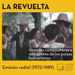 Grandes compositores e intérpretes de los países bolivarianos *La Revuelta 1972-89