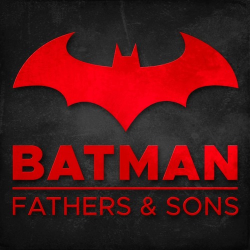 Batman: Fathers & Sons