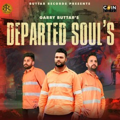 Departed Soul By Garry Buttar | Coin Digital | New Punjabi Songs 2021