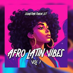 AFRO LATIN VIBES VOL 1 SEBASTIAN TOBON MIXING