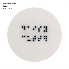Sex Mix 032: Ouri
