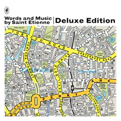 Words And Music By Saint Etienne