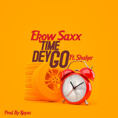 Time Dey Go