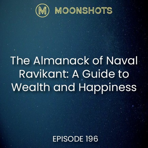 Eric Jorgenson - The Almanack of Naval Ravikant