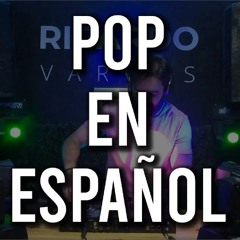 Pop en Español Mix #1 | Luis Mi, Juanes, Julieta Venegas, OV7, Shakira, más por Ricardo Vargas 2022