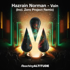 Hazrain Norman - Vain ( Zero Project Remix )