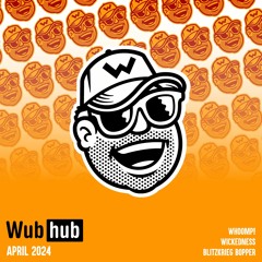 WUBHUB APRIL 24 DROP EP