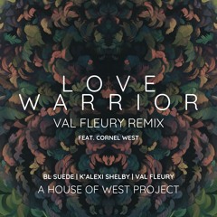 House Of West, BL SUEDE, K'Alexi Shelby - Love Warrior (Val Fleury Remix) [Purple Love Records]
