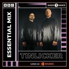 Tinlicker – Essential Mix 2024-02-17