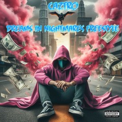 Dreams in nightmares Freestyle