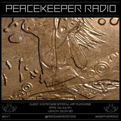 PEACEKEEPER RADIO #047 - INSTAR b2b spiteful hat purchase