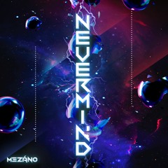 Mezano - Nevermind