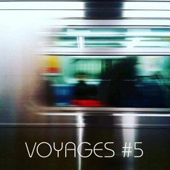 Voyages #5