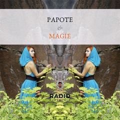 Capsule 2 - Papote & Magie