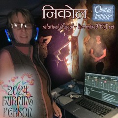 Omega Burning Person - relativelyLocal Live DJ set 20240831