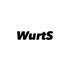 WurtS - Get To You