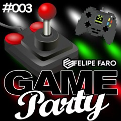 Game Party FARO #003