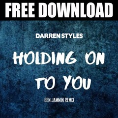 Darren Styles - Holding On (Ben Jammin Bounce Rework)