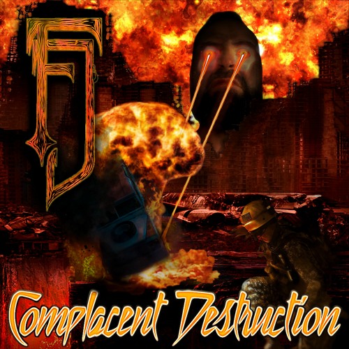 Complacent Destruction