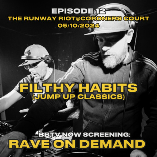 RAVE ON DEMAND EPISODE 12: FILTHY HABITS (JUMP UP CLASSICS)