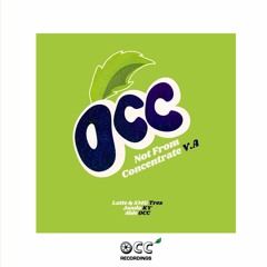 OCC Presents: Not From Concentrate Vol.1 (V.A) (OUT NOW)