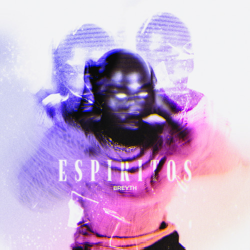 Breyth - Espiritos (Extended Mix)