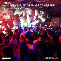HABITAT with YUNG_OMZ, AK GRAMM & TONE RARRI - 15 November 2022