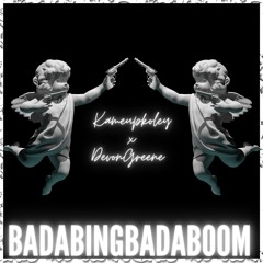 Bada Bing Bada Boom - Kameup Koley Ft. Devon Greene