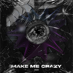 Make Me Crazy [UNSR-262]