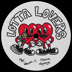 Max Wagner, Marcos Fagoaga - Lotta Lovers